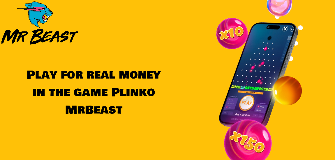 Play for real money in the game Plinko MrBeast