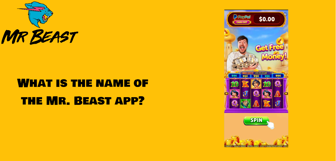 What is the name of the Mr. Beast app?
